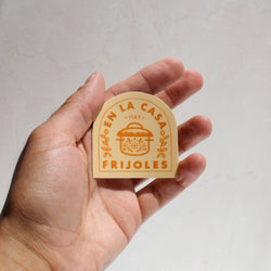 En la Casa Hay Frijoles Sticker - Fonzie's Artisanal Goods - Terra Cotta Gorge Co.