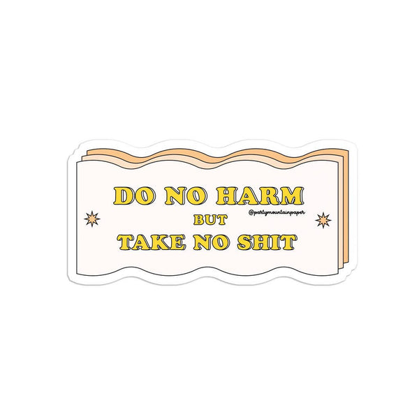 Do No Harm Sticker