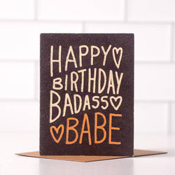 Happy Birthday Badass Babe - Sassy Birthday Card - Daydream Prints - Terra Cotta Gorge Co.