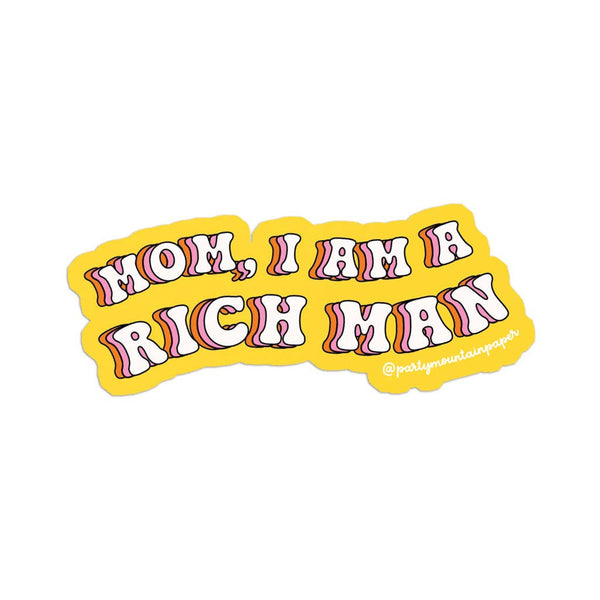 I Am a Rich Man Sticker - Terra Cotta Gorge Co.