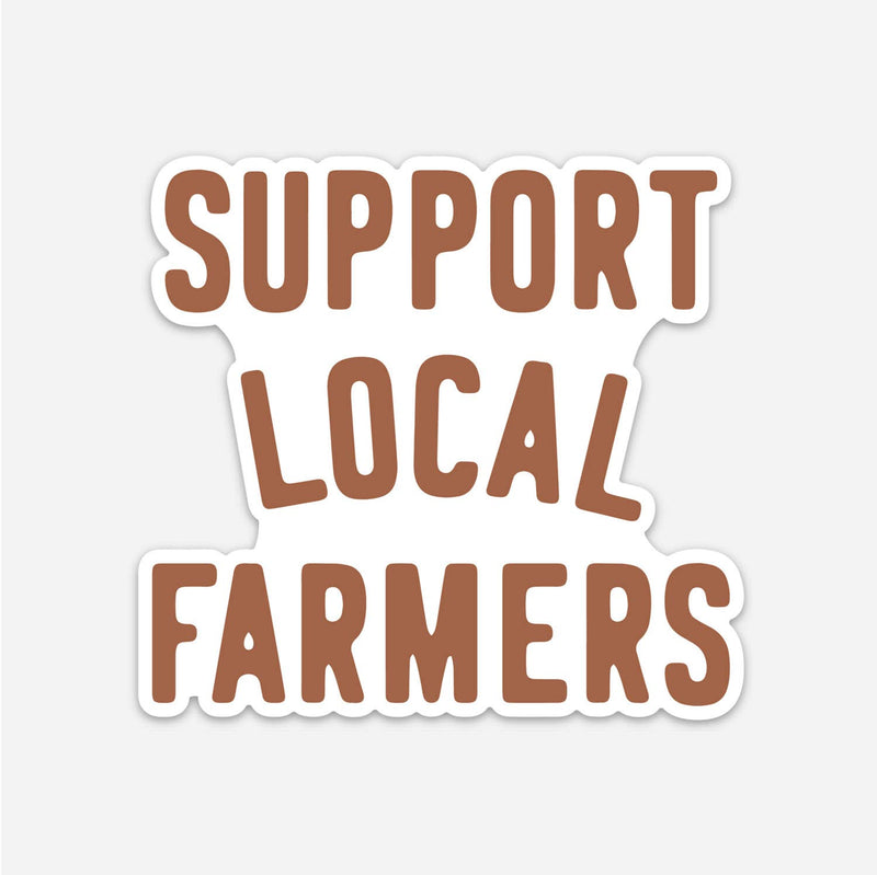 Support Local Farmers Sticker - Terra Cotta Gorge Co.